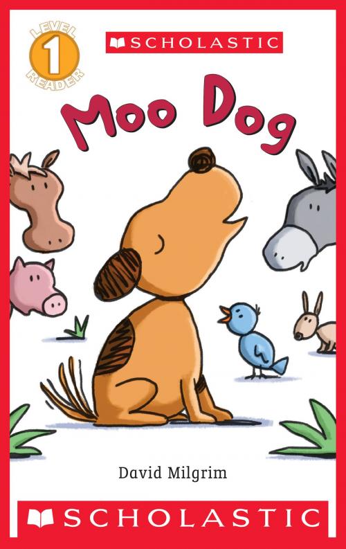 Cover of the book Moo Dog (Scholastic Reader, Level 1) by David Milgrim, Scholastic Inc.