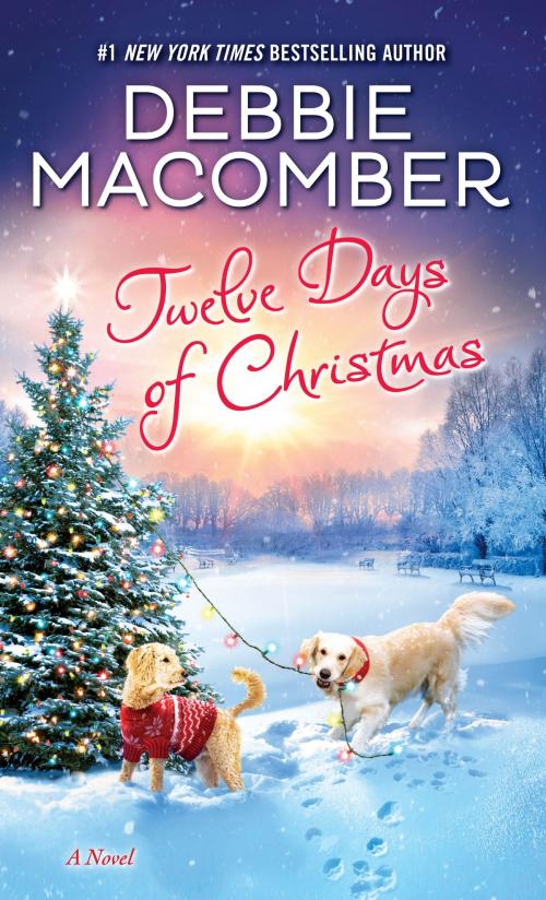 Cover of the book Twelve Days of Christmas by Debbie Macomber, Random House Publishing Group