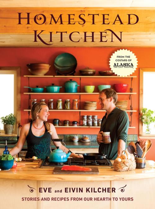 Cover of the book Homestead Kitchen by Eivin Kilcher, Eve Kilcher, Penguin Publishing Group