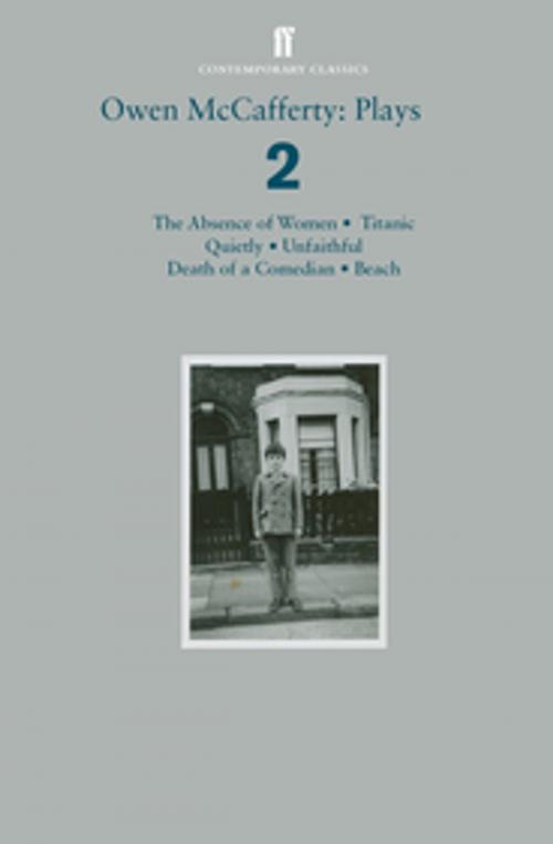 Cover of the book Owen McCafferty: Plays 2 by Owen McCafferty, Faber & Faber