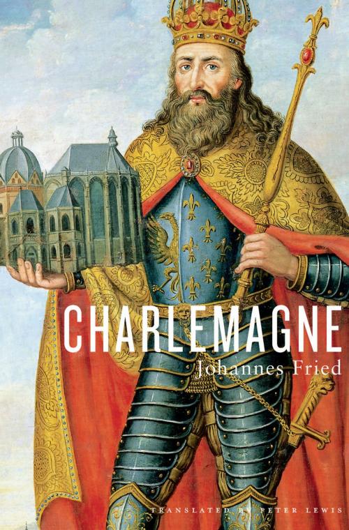 Cover of the book Charlemagne by Johannes Fried, Harvard University Press