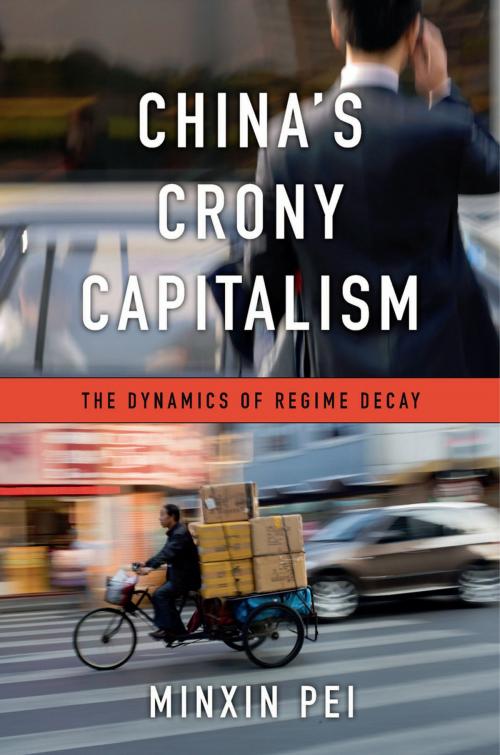 Cover of the book China’s Crony Capitalism by Minxin Pei, Harvard University Press