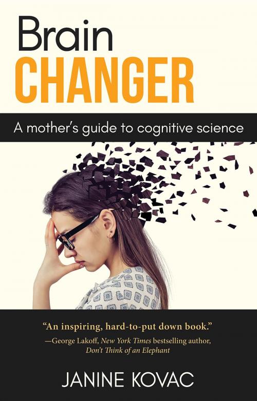 Cover of the book Brain Changer by Janine Kovac, Noelle & Noelle Publishing