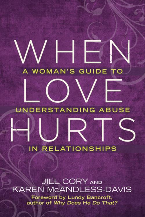 Cover of the book When Love Hurts by Jill Cory, Karen Mcandless-davis, Penguin Publishing Group