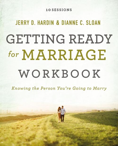 Cover of the book Getting Ready for Marriage Workbook by Dianne C. Sloan, Jerry Hardin, Thomas Nelson