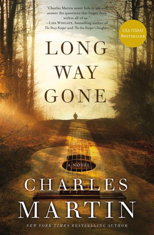 Cover of the book Long Way Gone by Charles Martin, Thomas Nelson