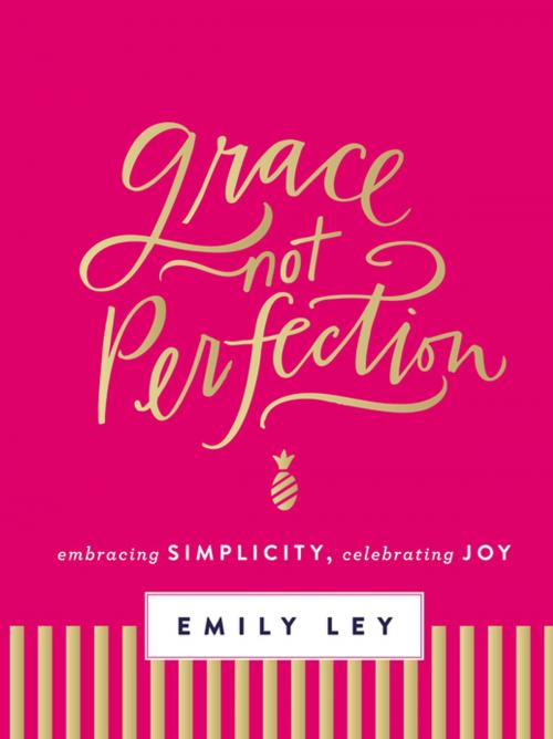 Cover of the book Grace, Not Perfection (with Bonus Content) by Emily Ley, Thomas Nelson