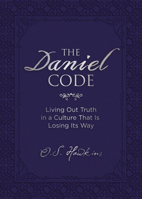 Cover of the book The Daniel Code by O. S. Hawkins, Thomas Nelson