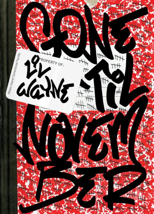 Cover of the book Gone 'Til November by Lil Wayne, Penguin Publishing Group