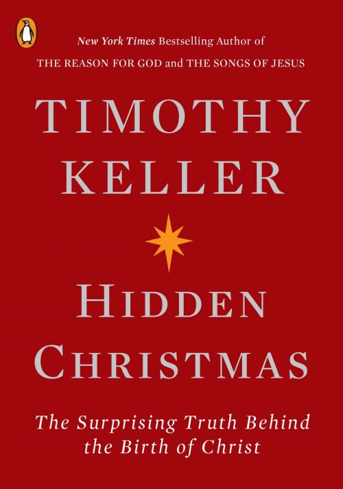 Cover of the book Hidden Christmas by Timothy Keller, Penguin Publishing Group