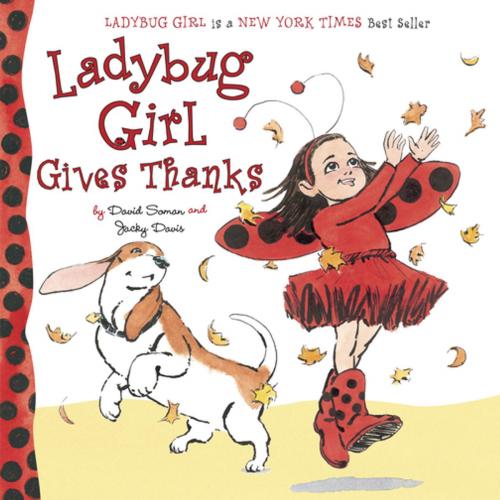 Cover of the book Ladybug Girl Gives Thanks by Jacky Davis, Penguin Young Readers Group