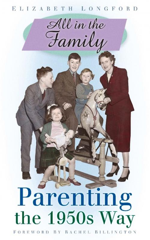 Cover of the book All in the Family by Elizabeth Longford, Rachel Billington, The History Press