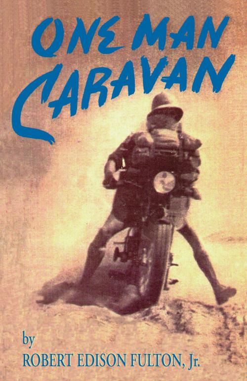 Cover of the book One Man Caravan by Robert Edison Fulton, Motorbooks