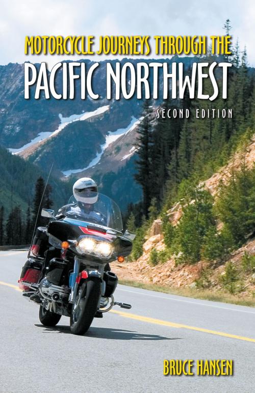 Cover of the book Motorcycle Journeys through the Pacific Northwest by Bruce Hansen, Motorbooks