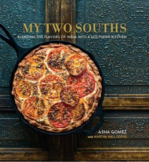 Cover of the book My Two Souths by Asha Gomez, Martha Hall Foose, Running Press