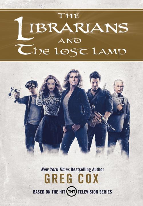 Cover of the book The Librarians and The Lost Lamp by Greg Cox, Tom Doherty Associates