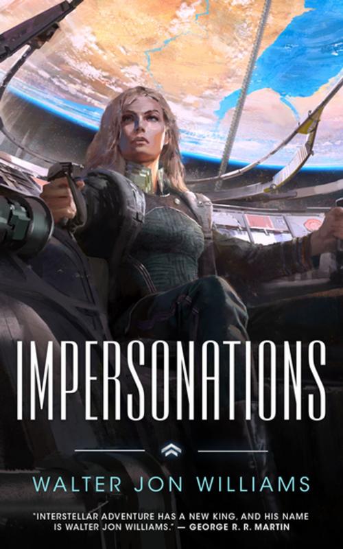 Cover of the book Impersonations by Walter Jon Williams, Tom Doherty Associates