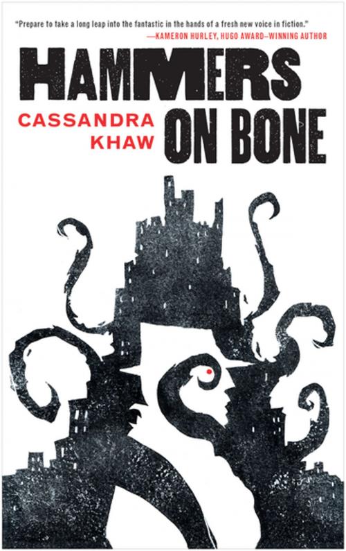 Cover of the book Hammers on Bone by Cassandra Khaw, Tom Doherty Associates
