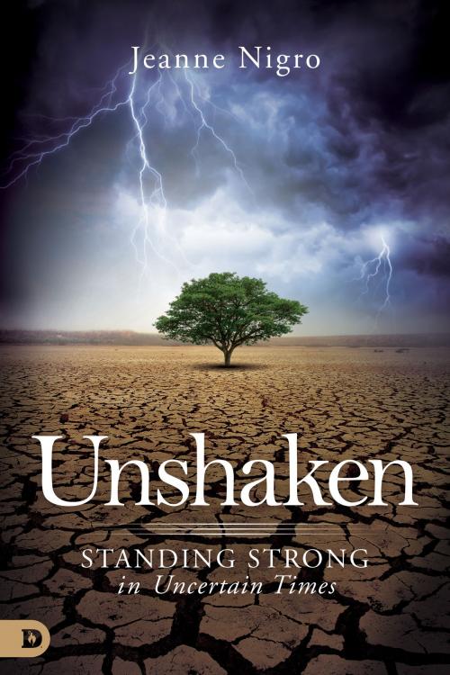 Cover of the book Unshaken by Jeanne Nigro, Destiny Image, Inc.