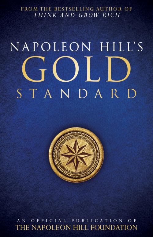 Cover of the book Napoleon Hill's Gold Standard by Napoleon Hill, Judith Williamson, Sound Wisdom