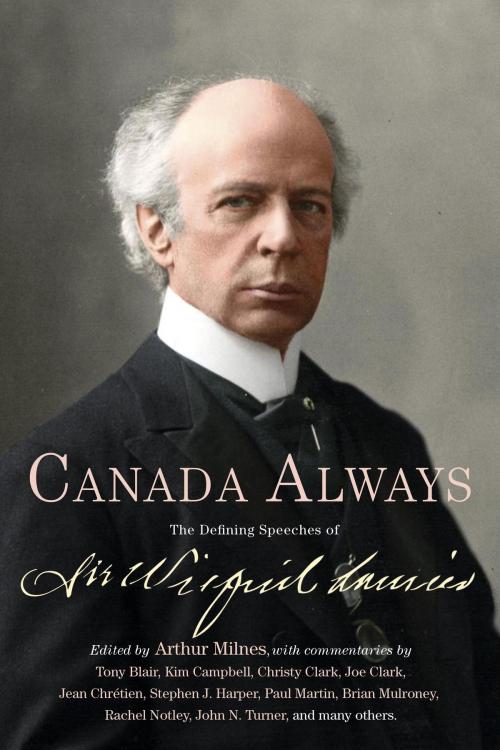 Cover of the book Canada Always by Arthur Milnes, McClelland & Stewart