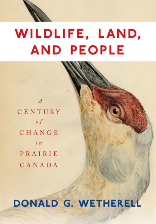 Cover of the book Wildlife, Land, and People by Donald Wetherell, MQUP