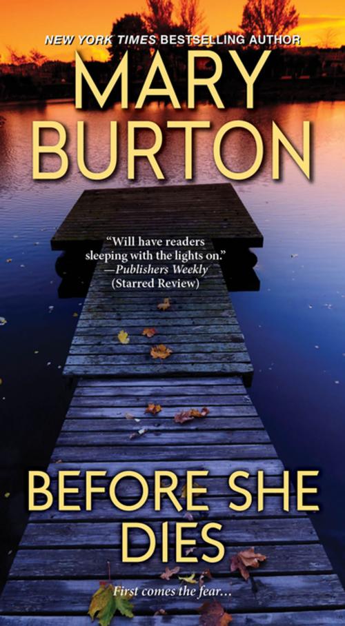 Cover of the book Before She Dies by Mary Burton, Pinnacle Books
