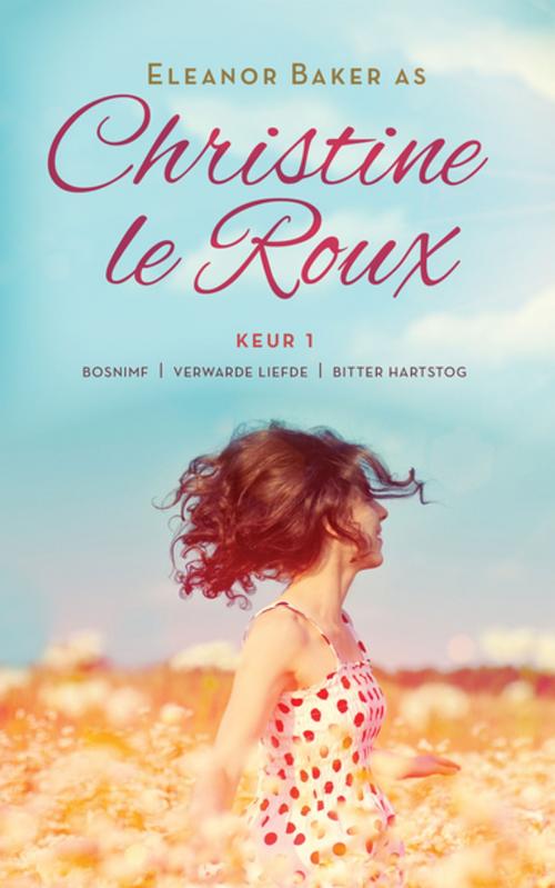 Cover of the book Christine le Roux Keur 1 by Christine Le Roux, Human & Rousseau