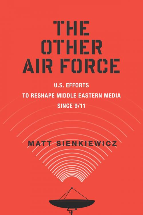 Cover of the book The Other Air Force by Matt Sienkiewicz, Rutgers University Press