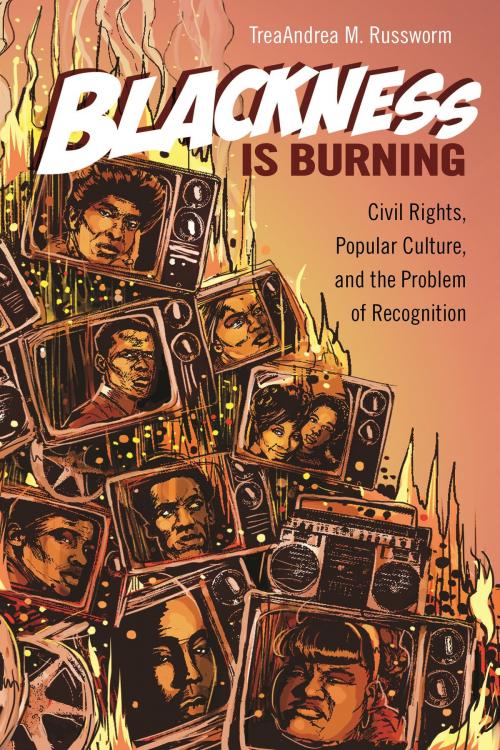 Cover of the book Blackness Is Burning by TreaAndrea M. Russworm, Wayne State University Press