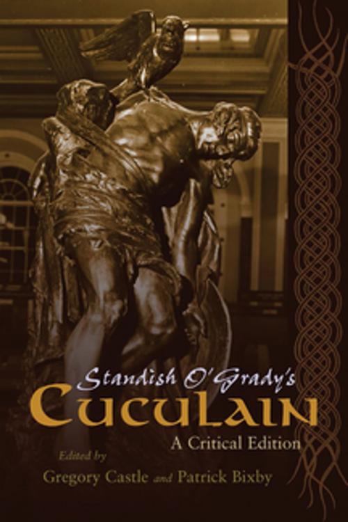 Cover of the book Standish O'Grady's Cuculain by Renee Fox, Joseph Valente, Micheal McAteer, Patrick Bixby, Syracuse University Press