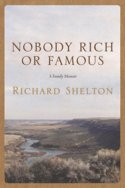 Cover of the book Nobody Rich or Famous by Richard Shelton, University of Arizona Press