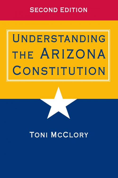 Cover of the book Understanding the Arizona Constitution by Toni McClory, University of Arizona Press