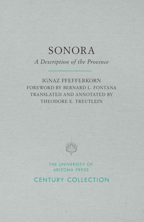 Cover of the book Sonora by Ignaz Pfefferkorn, University of Arizona Press