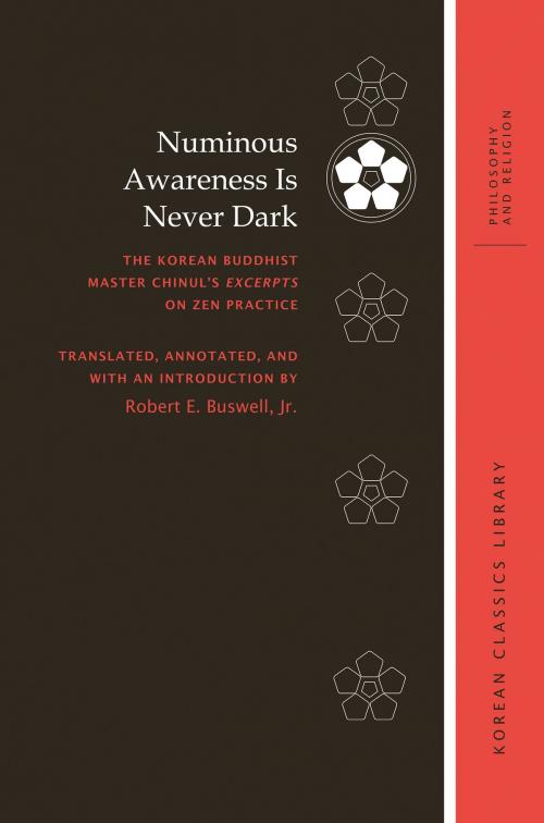 Cover of the book Numinous Awareness Is Never Dark by Robert E. Buswell, Jr., University of Hawaii Press