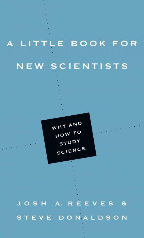 Cover of the book A Little Book for New Scientists by Josh A. Reeves, Steve Donaldson, IVP Academic