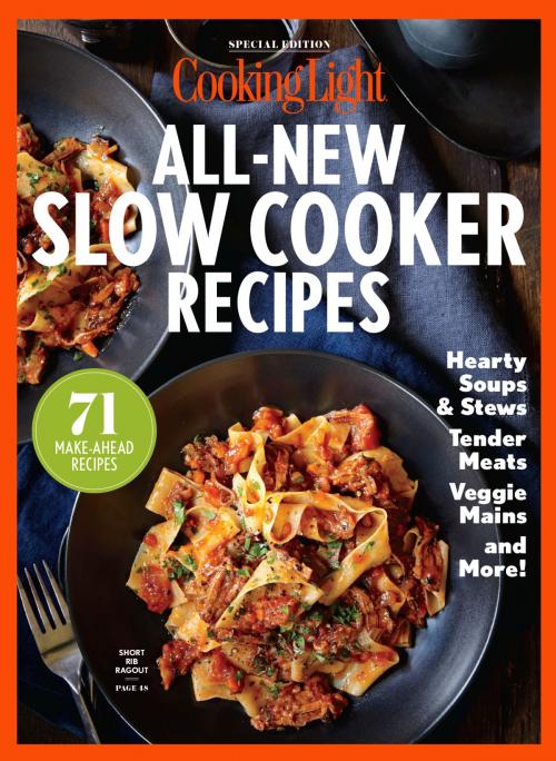 Cover of the book COOKING LIGHT All New Slow Cooker by The Editors of Cooking Light, Oxmoor House