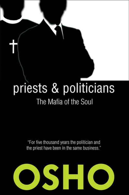 Cover of the book Priests and Politicians by Osho, Osho International Foundation, Osho Media International