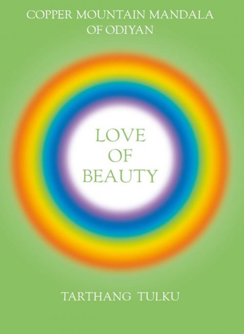 Cover of the book Love of Beauty by Tarthang Tulku, Dharma Publishing