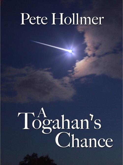 Cover of the book A Togahan's Chance by Pete Hollmer, Pete Hollmer