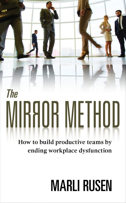 Cover of the book The Mirror Method by Marli Rusen, Brilliant Idea Books