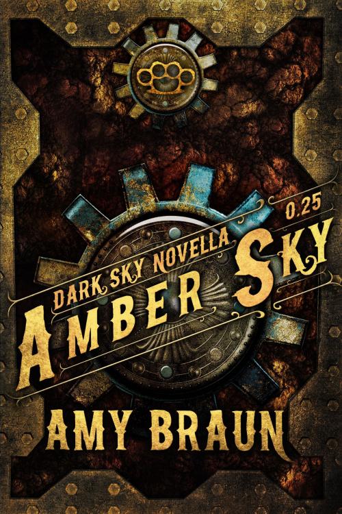 Cover of the book Amber Sky by Amy Braun, Amy Braun