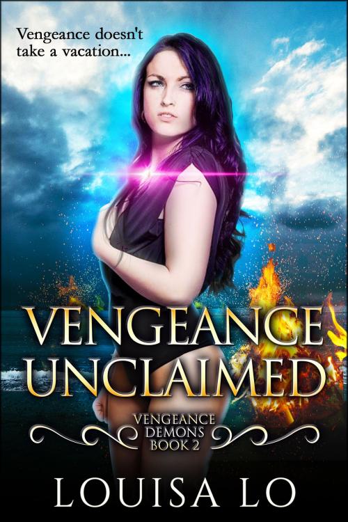 Cover of the book Vengeance Unclaimed (Vengeance Demons Book 2 Novelette) by Louisa Lo, Tin Can Press