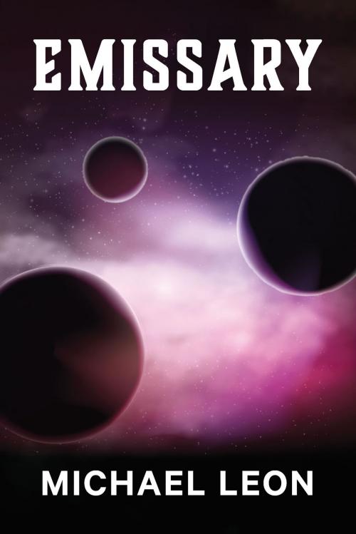 Cover of the book Emissary by Michael Leon, Michael Leon