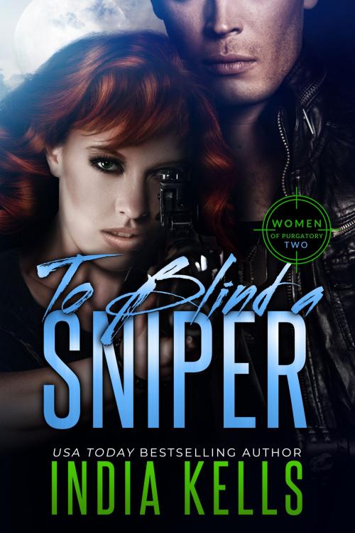 Cover of the book To Blind a Sniper by India Kells, Melissa Jobin