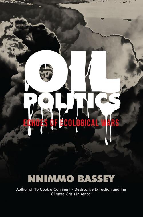 Cover of the book Oil Politics by Nnimmo Bassey, Daraja Press