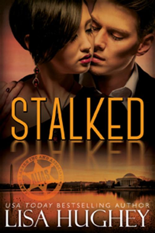 Cover of the book Stalked by Lisa Hughey, Lisa Hughey