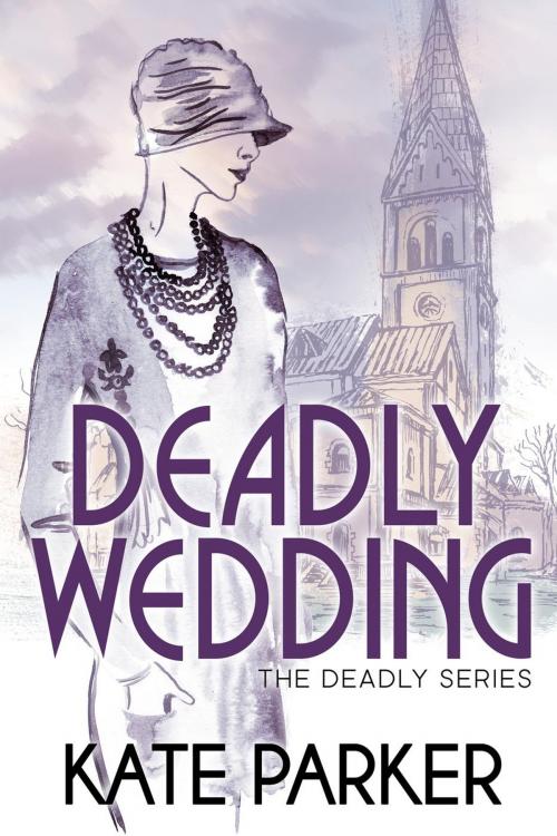 Cover of the book Deadly Wedding by Kate Parker, JDP Press