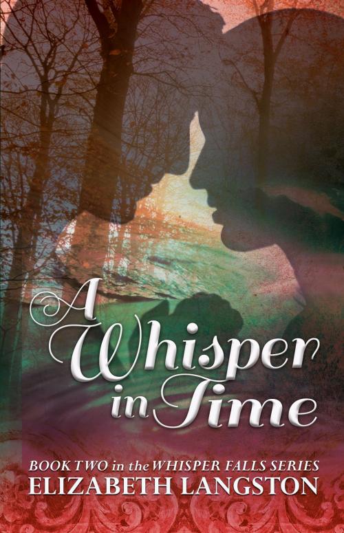 Cover of the book A Whisper in Time by Elizabeth Langston, FictionEtc Press