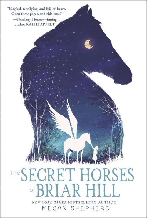 Cover of the book The Secret Horses of Briar Hill by Megan Shepherd, Random House Children's Books